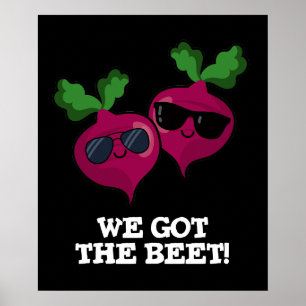 Poster Temos A Beterraba Engraçado Veggie Pun Dark BG