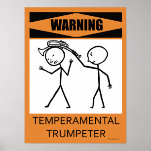 Poster Temperamental de advertência da trompetist