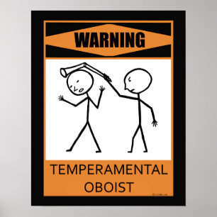Poster Temperamental de advertência do Oboist