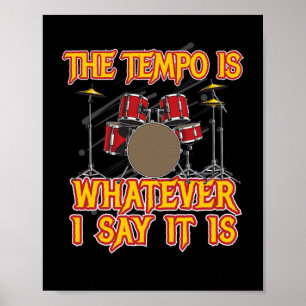 Poster Tempo é o que eu digo Drummer Drums