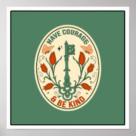 Poster Tenha coragem e seja gentil