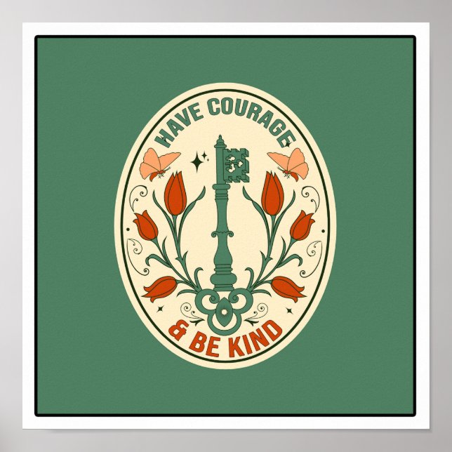Poster Tenha coragem e seja gentil (Frente)