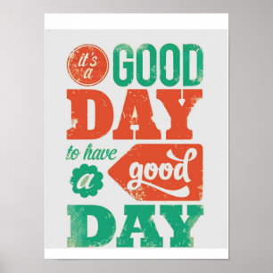 Pôster TENHA gráficos De um GOOD-DAY por NAVIN