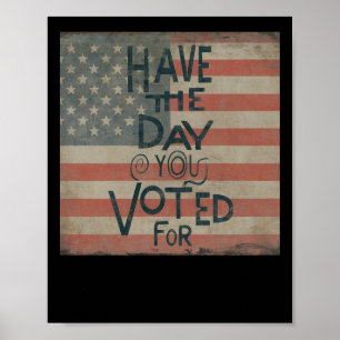 Poster Tenha O Dia Em Que Votou! Apresentação de Fretes @