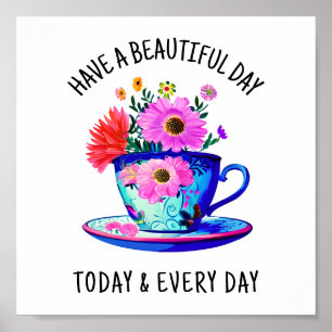 Poster Tenha um belo dia hoje e todos os dias