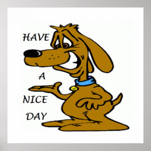 POSTER "TENHA UM BOM DIA" CACHORRO