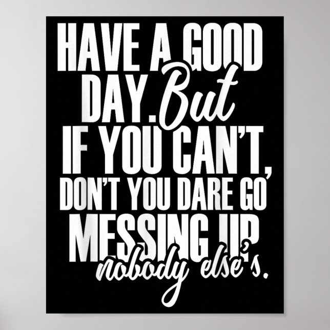 Poster Tenha Um Bom Dia, Mas Se Não Conseguir (Frente)