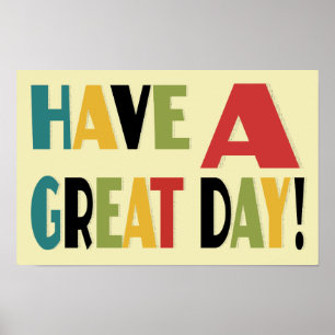 Pôster Tenha um grande dia inspirado
