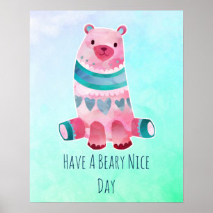 Pôster Tenha um Urso de Aquarela do Dia Legal