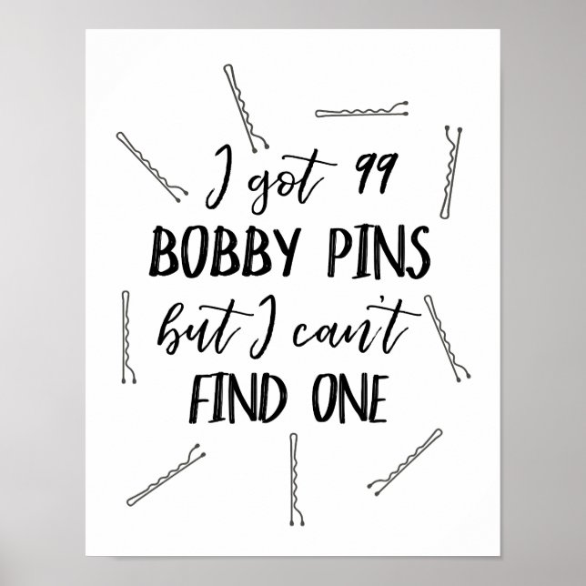 Poster Tenho 99 Bobby Pins, mas não consigo encontrar um (Frente)