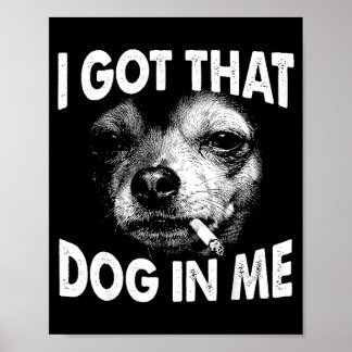 Poster Tenho esse cachorro em amantes de chihuahua engraç