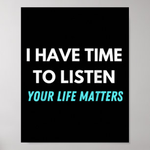 Poster Tenho Tempo Para Ouvir A Consciência Da Prevenção 