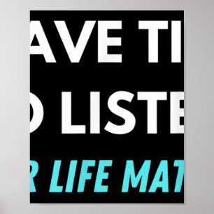 Poster Tenho Tempo Para Ouvir A Consciência Da Prevenção