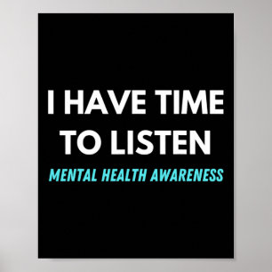 Poster Tenho Tempo Para Ouvir A Consciência Da Prevenção