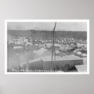 Pôster Tent City Anchorage, Alaska 1905