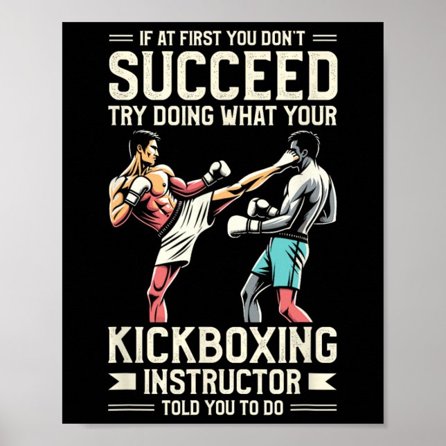 Poster Tente Fazer o que seu Instrutor de Kickboxing Diss (Frente)