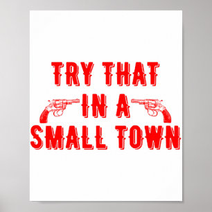 Poster Tente Isso Em Uma Cidade Pequena
