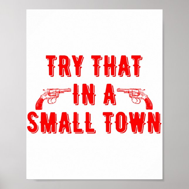 Poster Tente Isso Em Uma Cidade Pequena  (Frente)