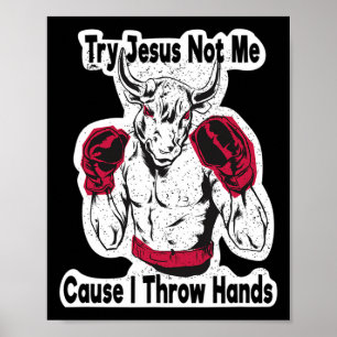 Poster Tente Jesus Não Eu Porque Eu Jogo as Mãos Kickboxi