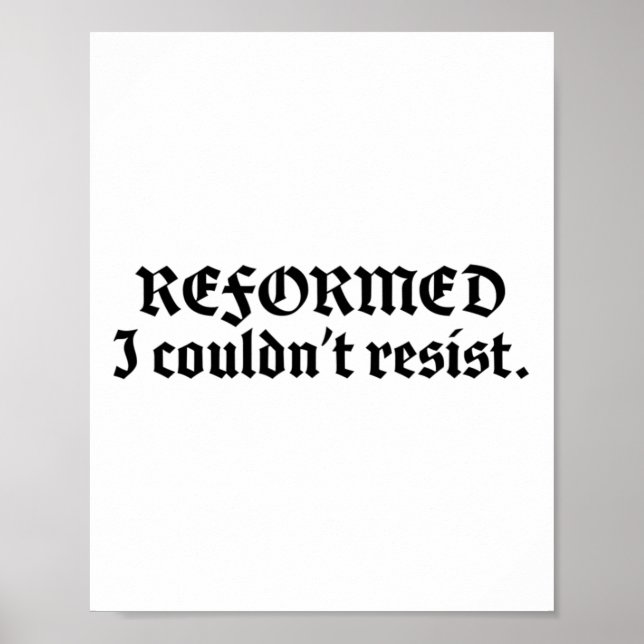 Poster Teologia Reformada Eu não pude resistir à reforma  (Frente)