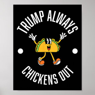Poster Teoria do Trump Taco - Trump Sempre Chica Taco