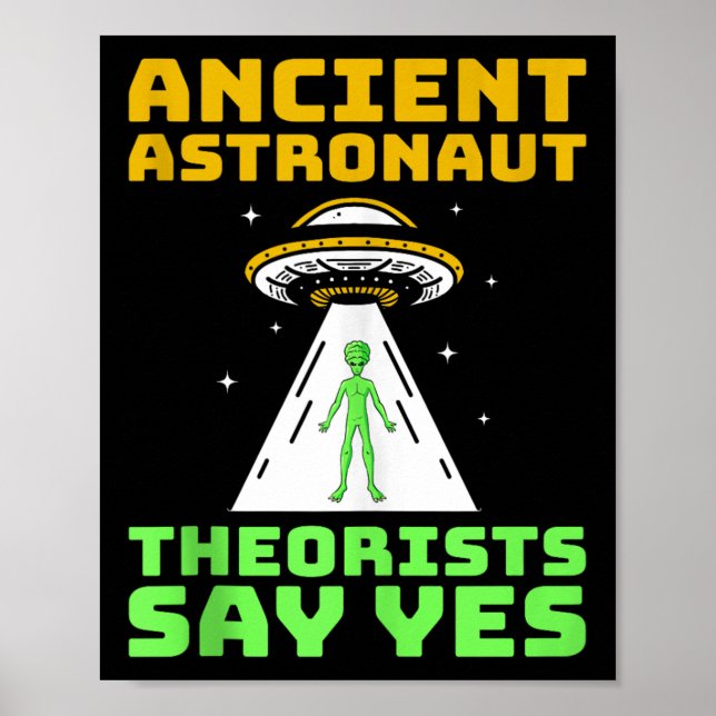 Poster Teóricos Astronautas Antigos Dizem Sim Aliado Espa (Frente)
