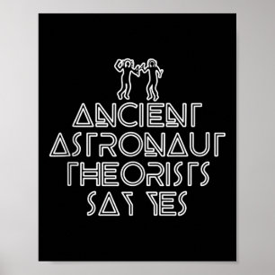 Poster Teóricos Astronautas Antigos Dizem Sim - Alienígen