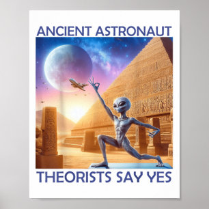 Poster Teóricos dos Astronautas Antigos de Yoga dizem sim