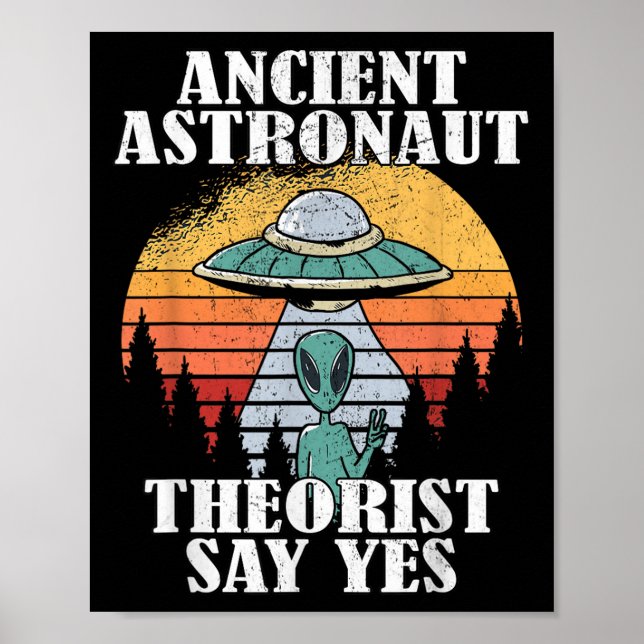 Poster Teóricos dos Astronautas Antigos Dizem "Sim Aliado (Frente)