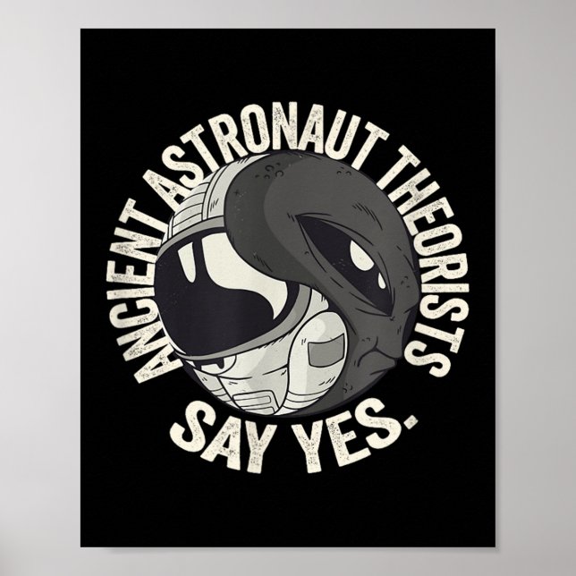 Poster Teóricos dos Astronautas Antigos Dizem Sim Astrona (Frente)