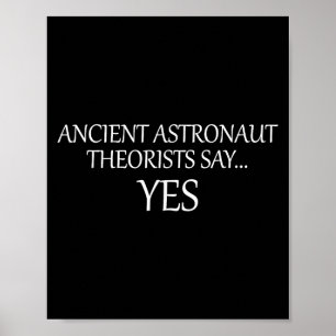 Poster Teóricos dos Astronautas Antigos Dizem Sim _ Engra