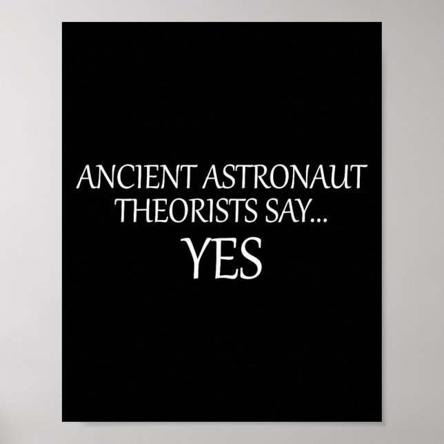 Poster Teóricos dos Astronautas Antigos Dizem Sim _ Engra (Frente)