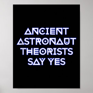 Poster Teóricos dos Astronautas Antigos Dizem Sim, Tanque