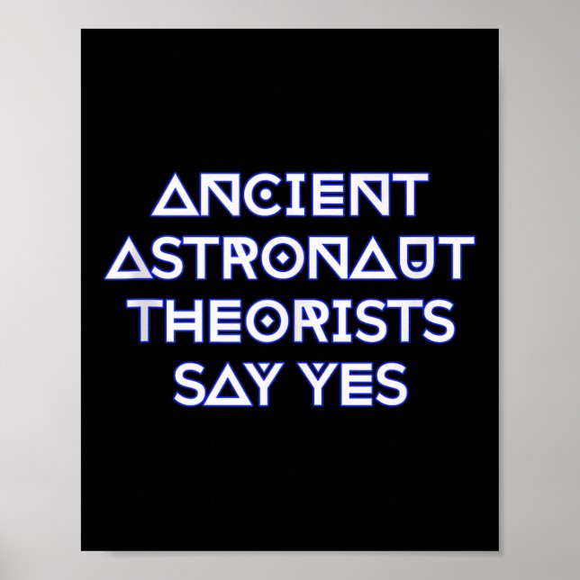 Poster Teóricos dos Astronautas Antigos Dizem Sim, Tanque (Frente)