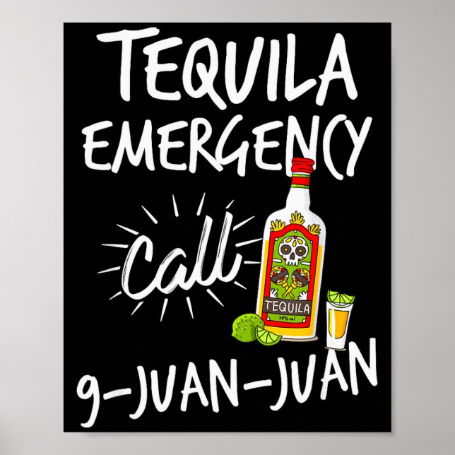 Poster Tequila Emergency Call 9 Juan Juan - Funny Tequila (Frente)