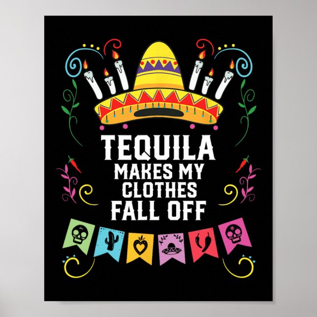 Poster Tequila Faz Minhas Roupas Caírem De Tequil Alcoóli (Frente)