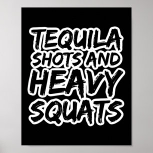 Poster Tequila Shots And Heavy Squats Bodybuilding Powerb
