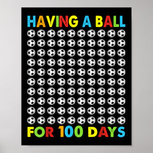 Poster Ter Bola Por 100 Dias De Futebol Escolar 100º