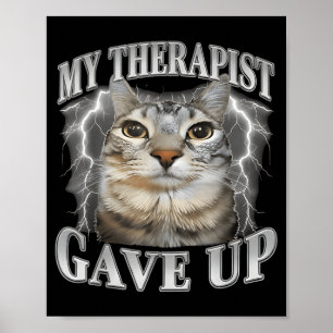 Poster Terapeuta desistiu de bootleg engraçado bobo gato