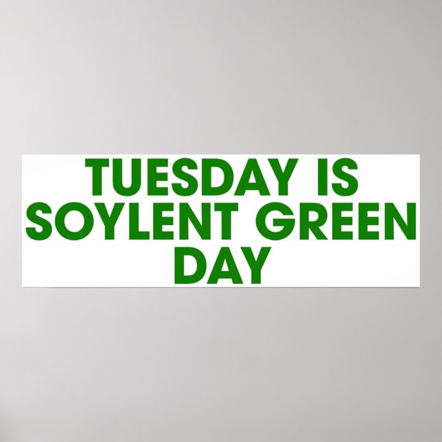 Poster Terça-feira é o Dia Verde Soylent (Frente)