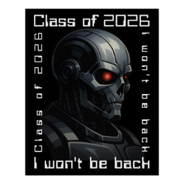Pôster Terminator Skull Graduation Class of 2026 Design