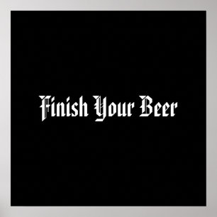 Pôster Termine sua cerveja