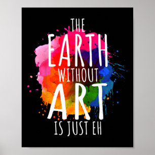 Poster Terra Sem Arte É Apenas Eh Pintura Artista Trocadi