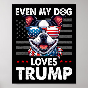 Poster Terrier Até Meu Cachorro Adora Trump Engraçado