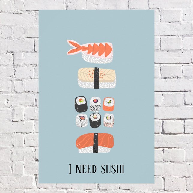 Poster Texto Personalizado do Roll Maki Níguo Sushi (Fun Japanese sushi custom text I Need Sushi poster)