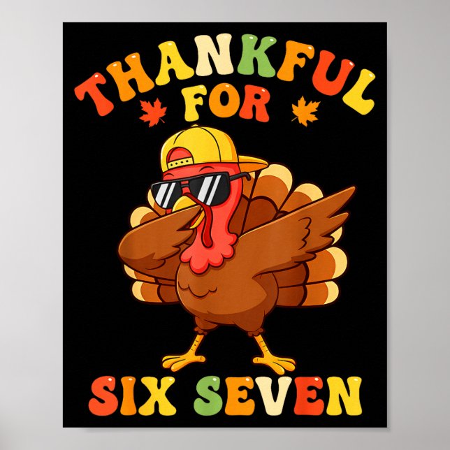 Poster Thankful For Six Seven 6 7 Meme Thanksgiving Turke (Frente)