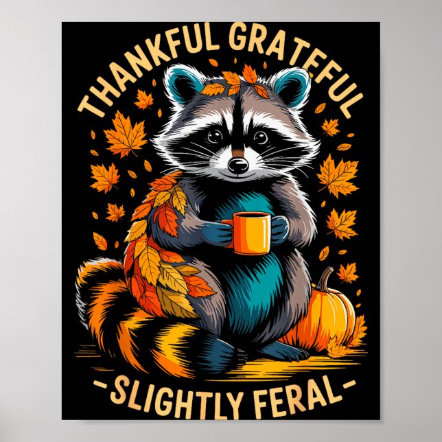 Poster Thankful Grateful Slightly Feral Funny Raccoon Aut (Frente)