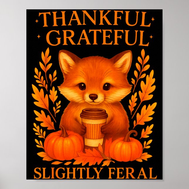 Poster Thankful Grateful Slightly Feral Funny Raccoon Tha (Frente)