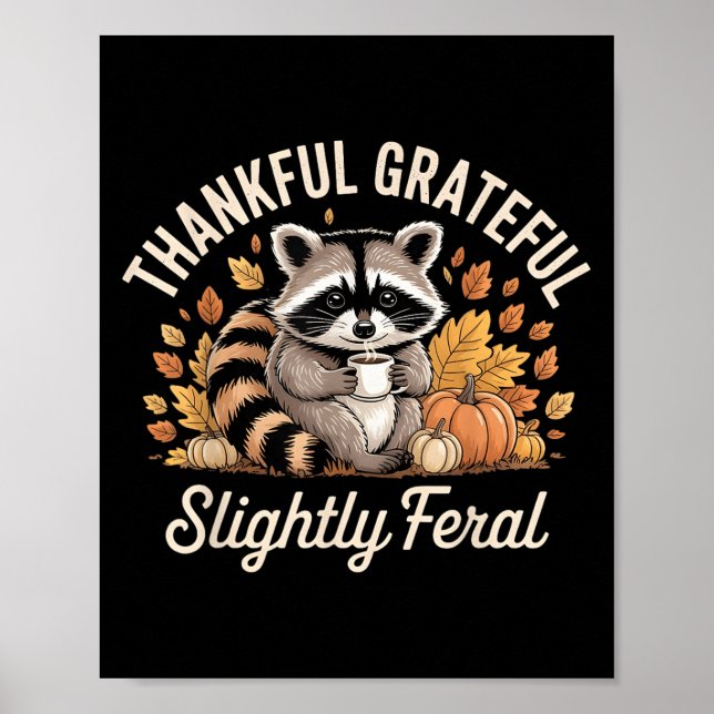 Poster Thankful Grateful Slightly Feral Raccoon Cozy Autu (Frente)