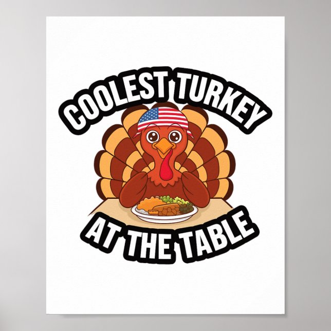 Poster Thanksgiving Coolest Turkey At The Table Thanksgiv (Frente)